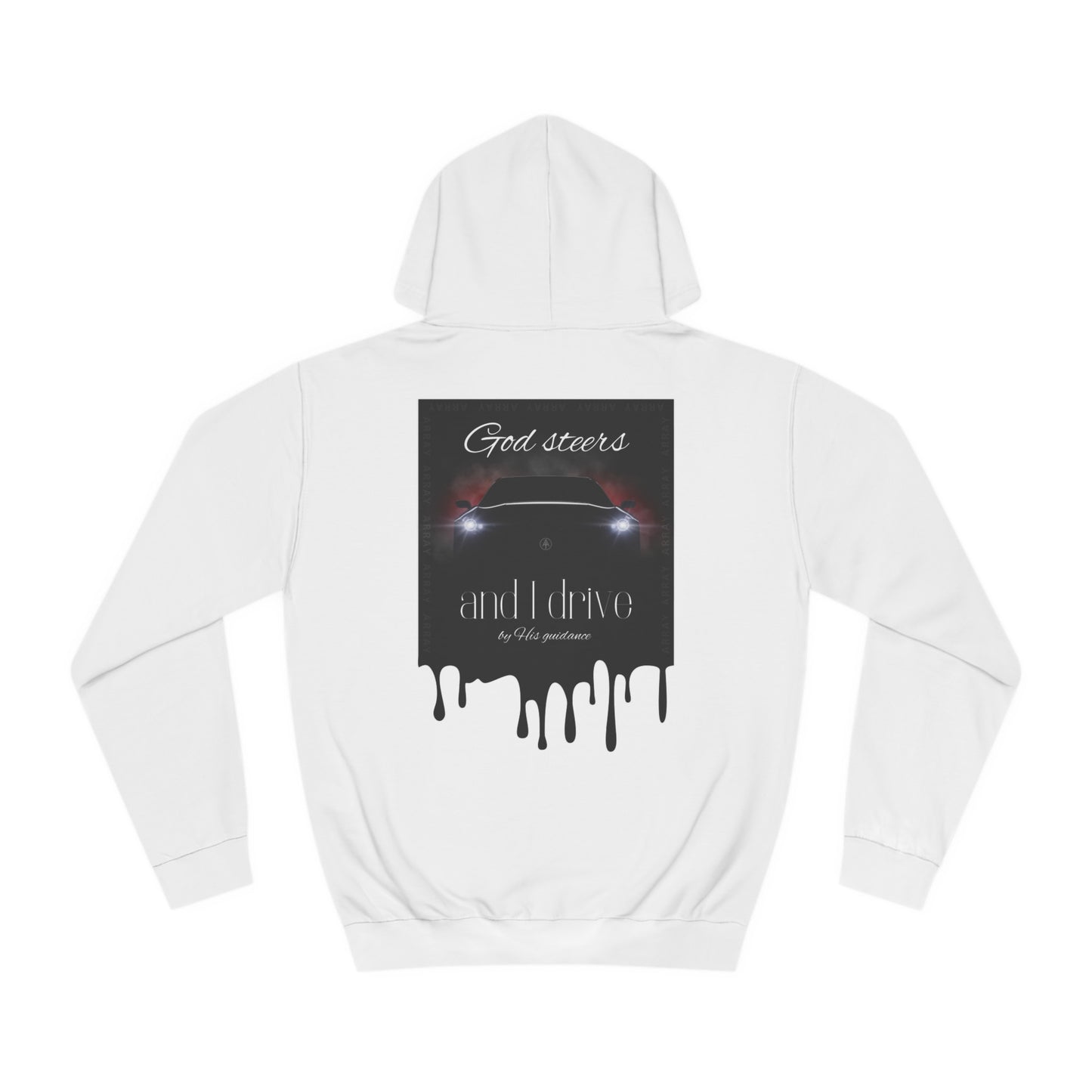 God steers and I drive (Hoodie)